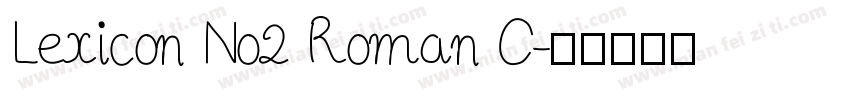 Lexicon No2 Roman C字体转换